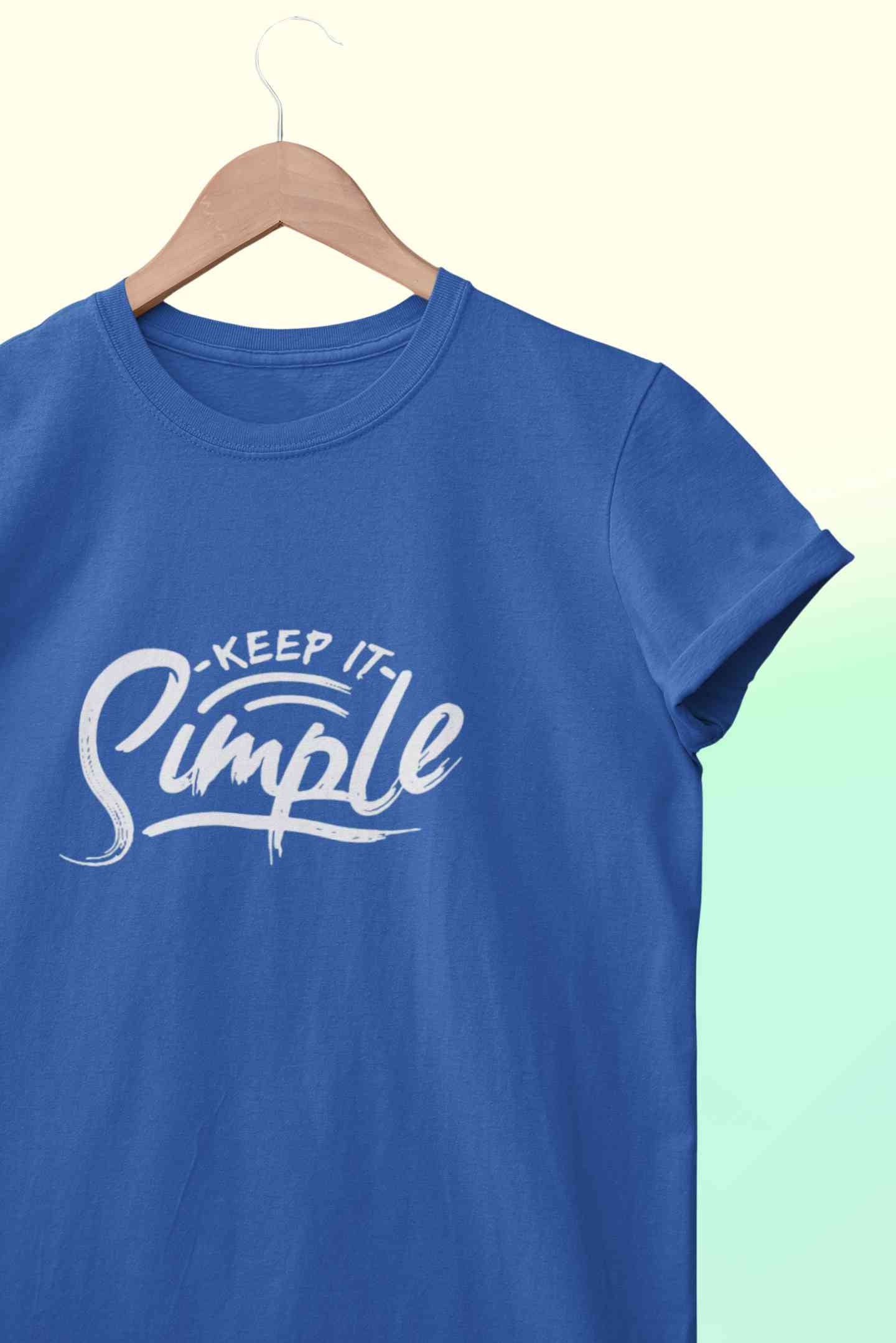 Keep It SImple Typography Women Half Sleeves T-shirt- FunkyTeesClub