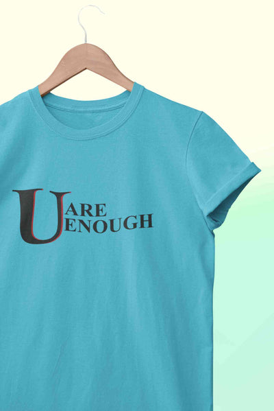 You Are Enough Women Half Sleeves T-shirt- FunkyTeesClub