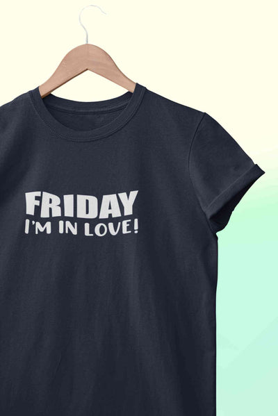 Friday I Am In Love Women Half Sleeves T-shirt- FunkyTeesClub