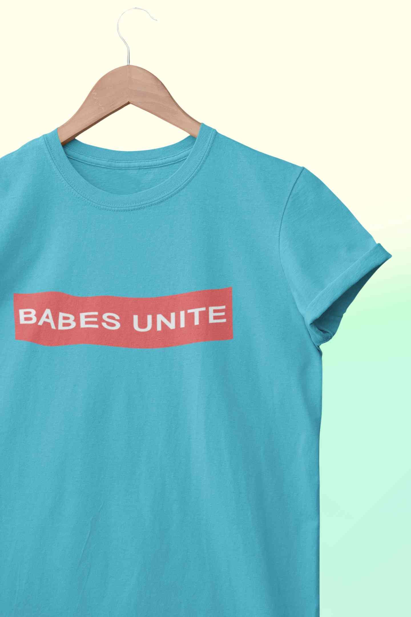Babes Unite Women Half Sleeves T-shirt- FunkyTeesClub