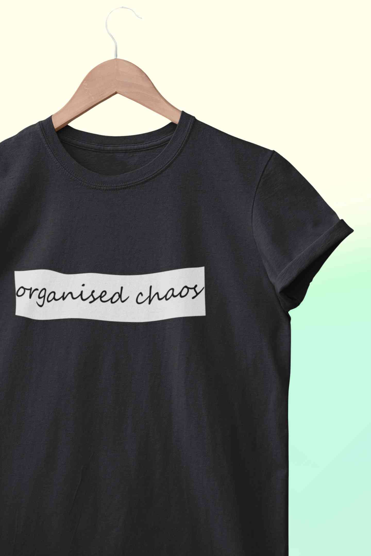 Organised Chaos Women Half Sleeves T-shirt- FunkyTeesClub