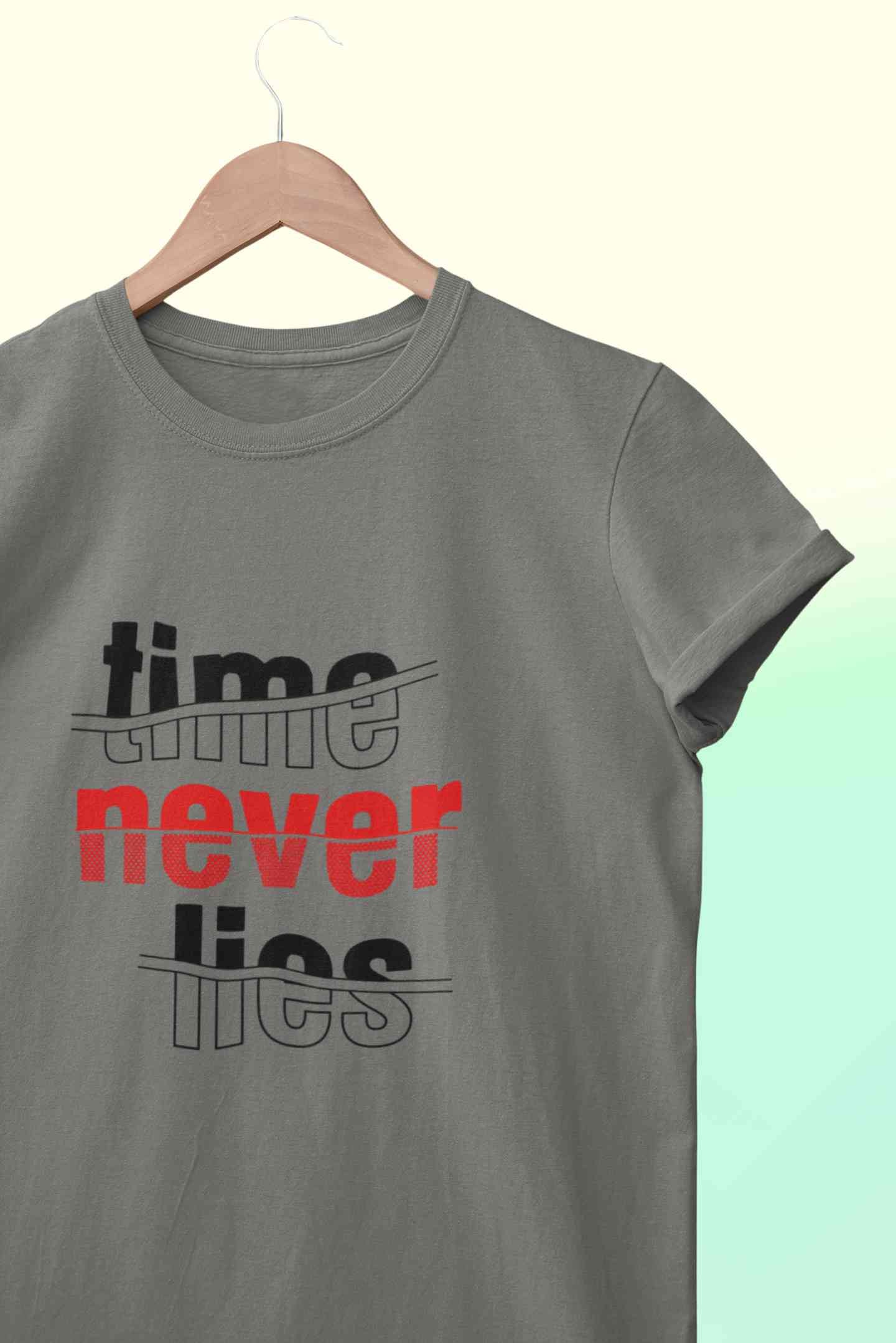 Time Never Lies Typography Women Half Sleeves T-shirt- FunkyTeesClub