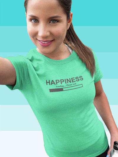 Happiness Is Loading Minimals Women Half Sleeves T-shirt- FunkyTeesClub