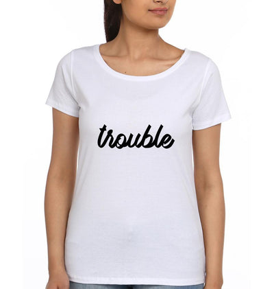Trouble Maker BFF Half Sleeves T-Shirts-FunkyTees - Funky Tees Club