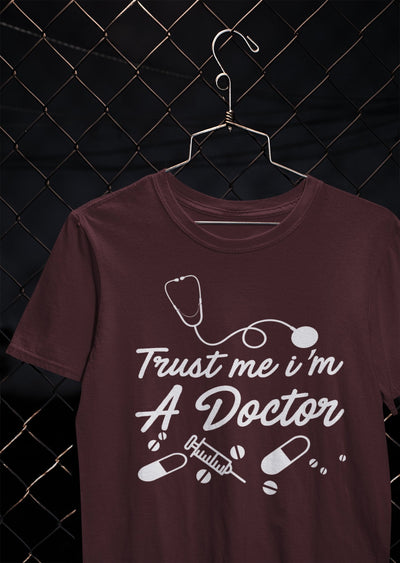 Trust Me I Am A Doctor Women Half Sleeves T-shirt- FunkyTeesClub - Funky Tees Club