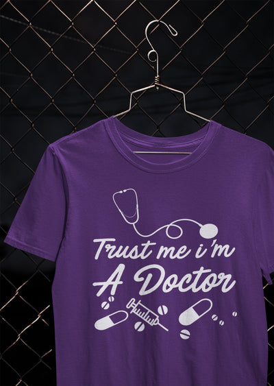 Trust Me I Am A Doctor Women Half Sleeves T-shirt- FunkyTeesClub - Funky Tees Club