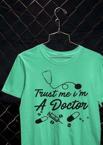 Trust Me I Am A Doctor Women Half Sleeves T-shirt- FunkyTeesClub - Funky Tees Club