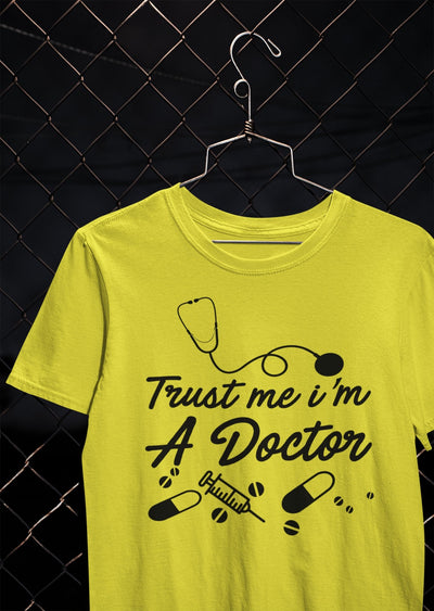 Trust Me I Am A Doctor Women Half Sleeves T-shirt- FunkyTeesClub - Funky Tees Club