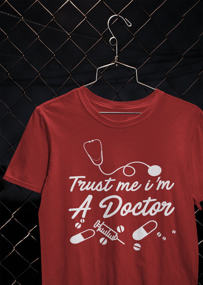 Trust Me I Am A Doctor Women Half Sleeves T-shirt- FunkyTeesClub - Funky Tees Club