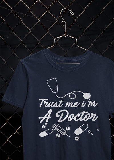 Trust Me I Am A Doctor Women Half Sleeves T-shirt- FunkyTeesClub - Funky Tees Club