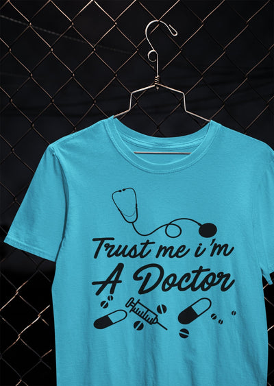 Trust Me I Am A Doctor Women Half Sleeves T-shirt- FunkyTeesClub - Funky Tees Club