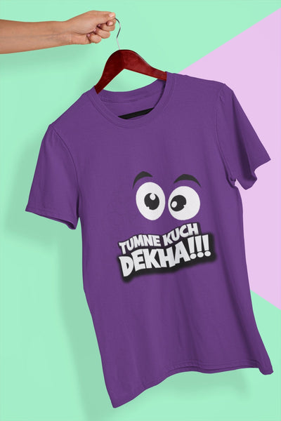 Tumne Kuch Dekha Women Half Sleeves T-shirt- FunkyTeesClub - Funky Tees Club