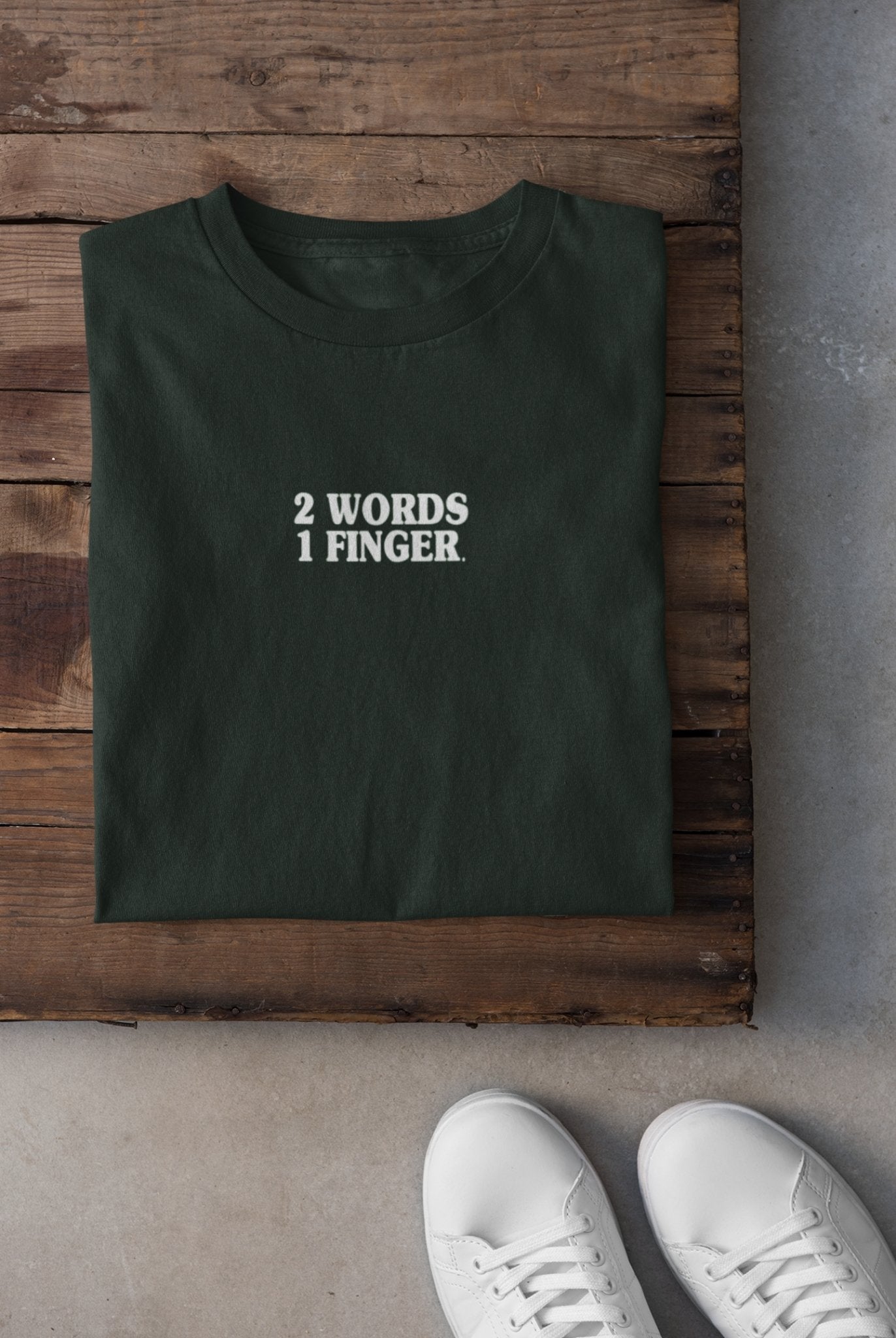 Two Words One Finger Mens Half Sleeves T-shirt- FunkyTeesClub - Funky Tees Club