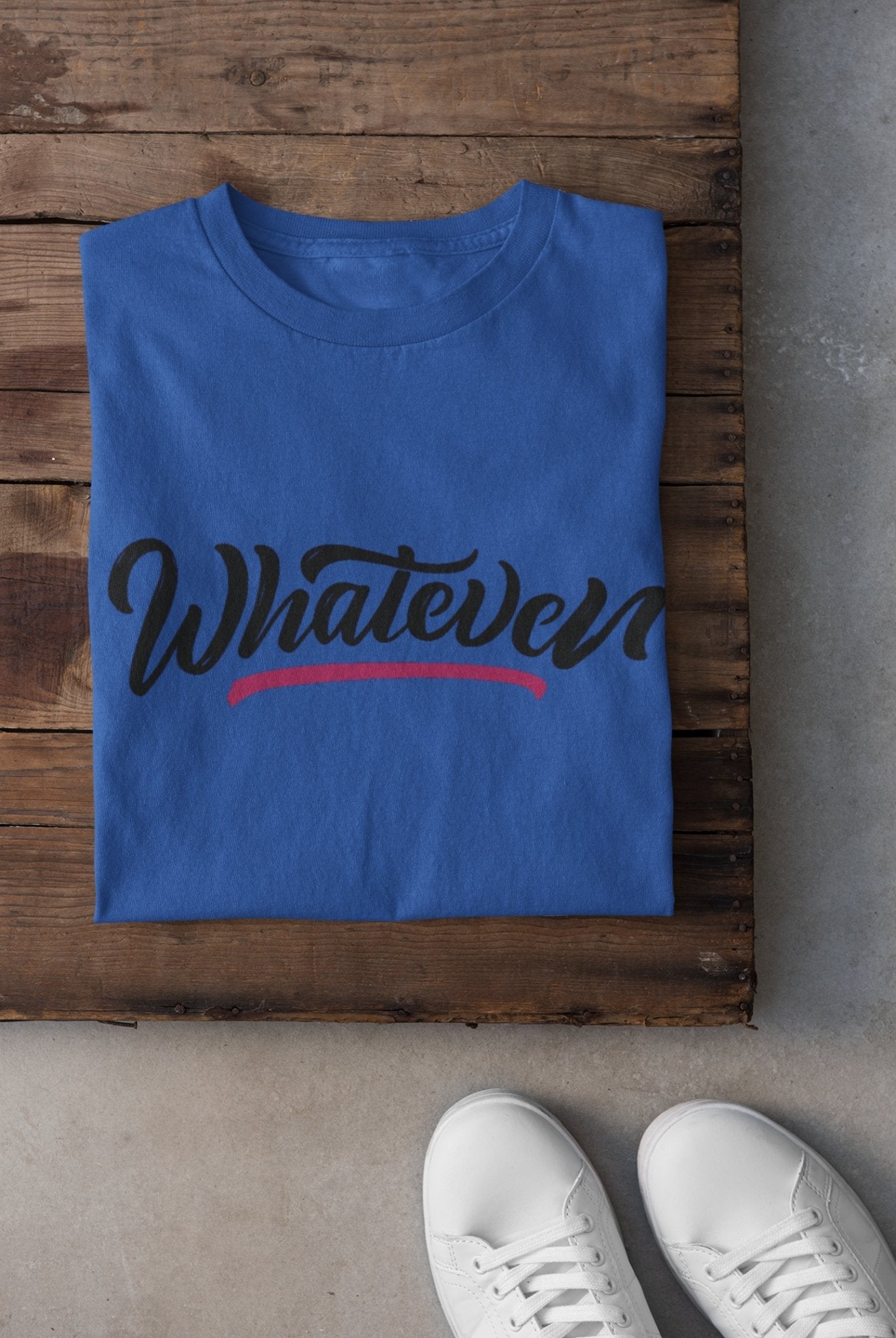 Whatever Mens Half Sleeves T-shirt- FunkyTeesClub - Funky Tees Club