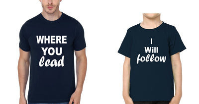 Where You Lead & I Will Follow Father and Son Matching T-Shirt- FunkyTeesClub - Funky Tees Club