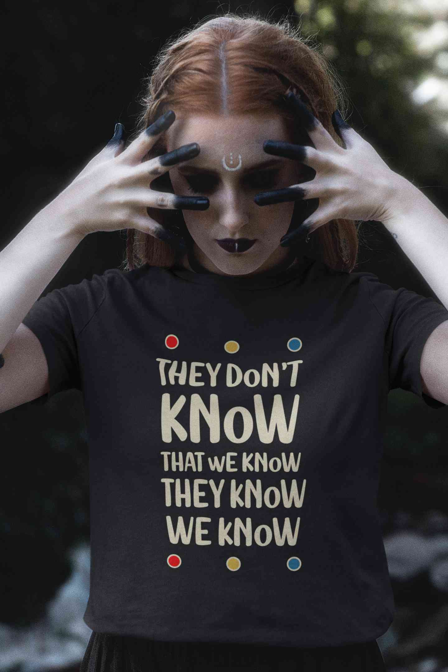 They Don't Know Women Half Sleeves T-shirt- FunkyTeesClub