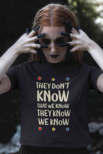 They Don't Know Women Half Sleeves T-shirt- FunkyTeesClub