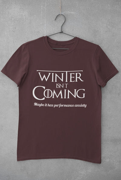 Winter Isnt coming Mens Half Sleeves T-shirt- FunkyTeesClub - Funky Tees Club