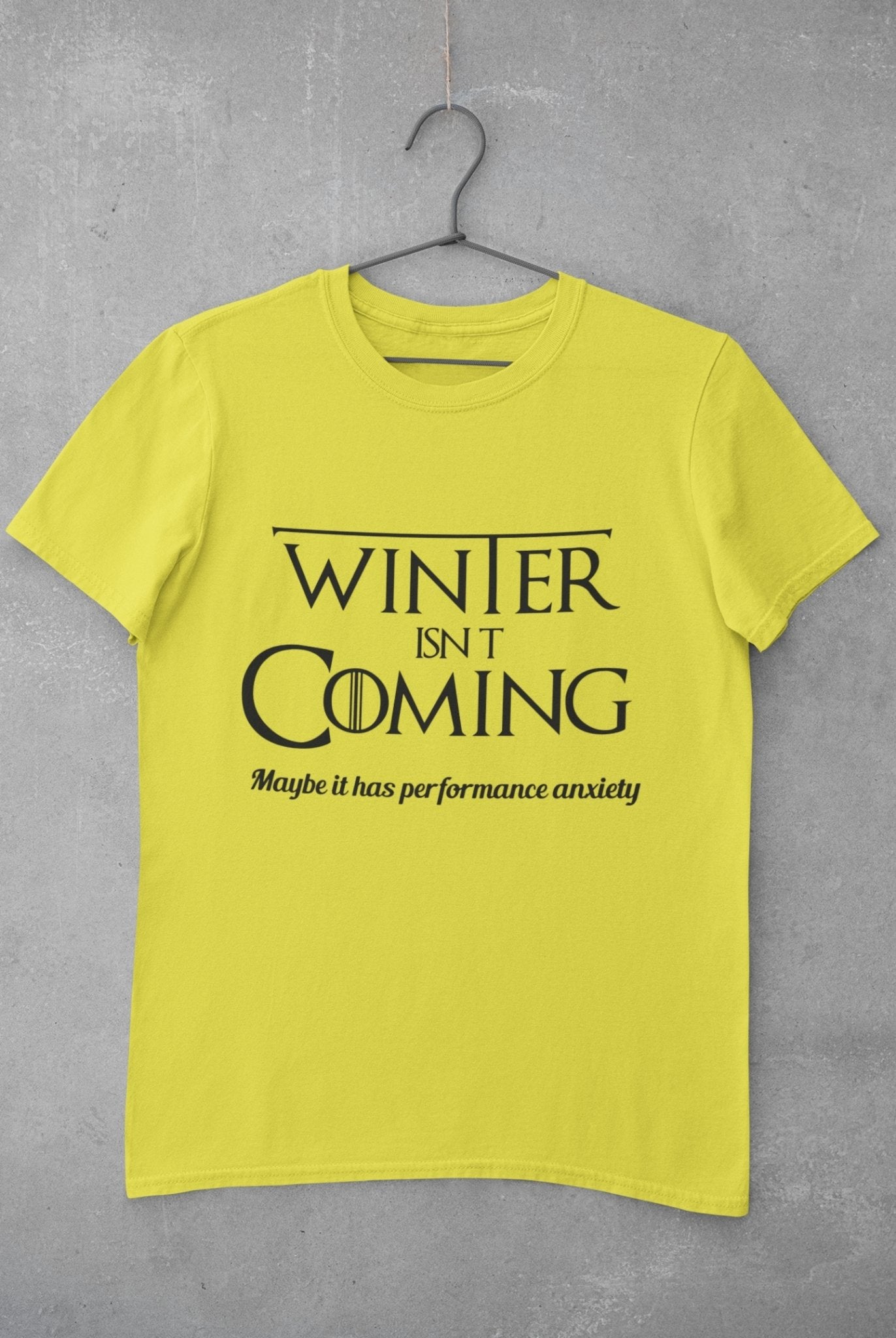 Winter Isnt coming Mens Half Sleeves T-shirt- FunkyTeesClub - Funky Tees Club