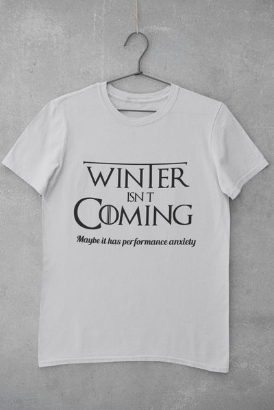 Winter Isnt Coming Women Half Sleeves T-shirt- FunkyTeesClub - Funky Tees Club