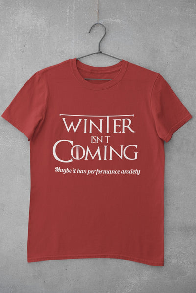 Winter Isnt Coming Women Half Sleeves T-shirt- FunkyTeesClub - Funky Tees Club