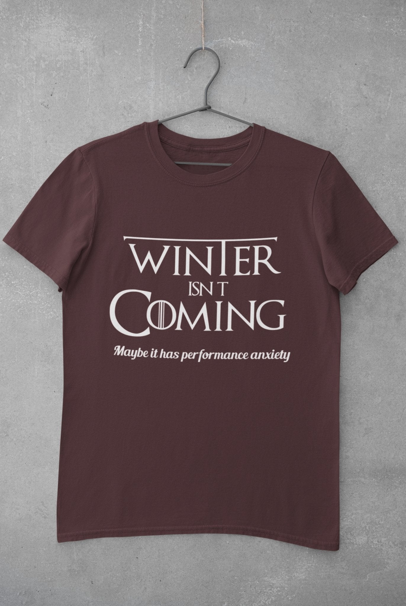 Winter Isnt Coming Women Half Sleeves T-shirt- FunkyTeesClub - Funky Tees Club