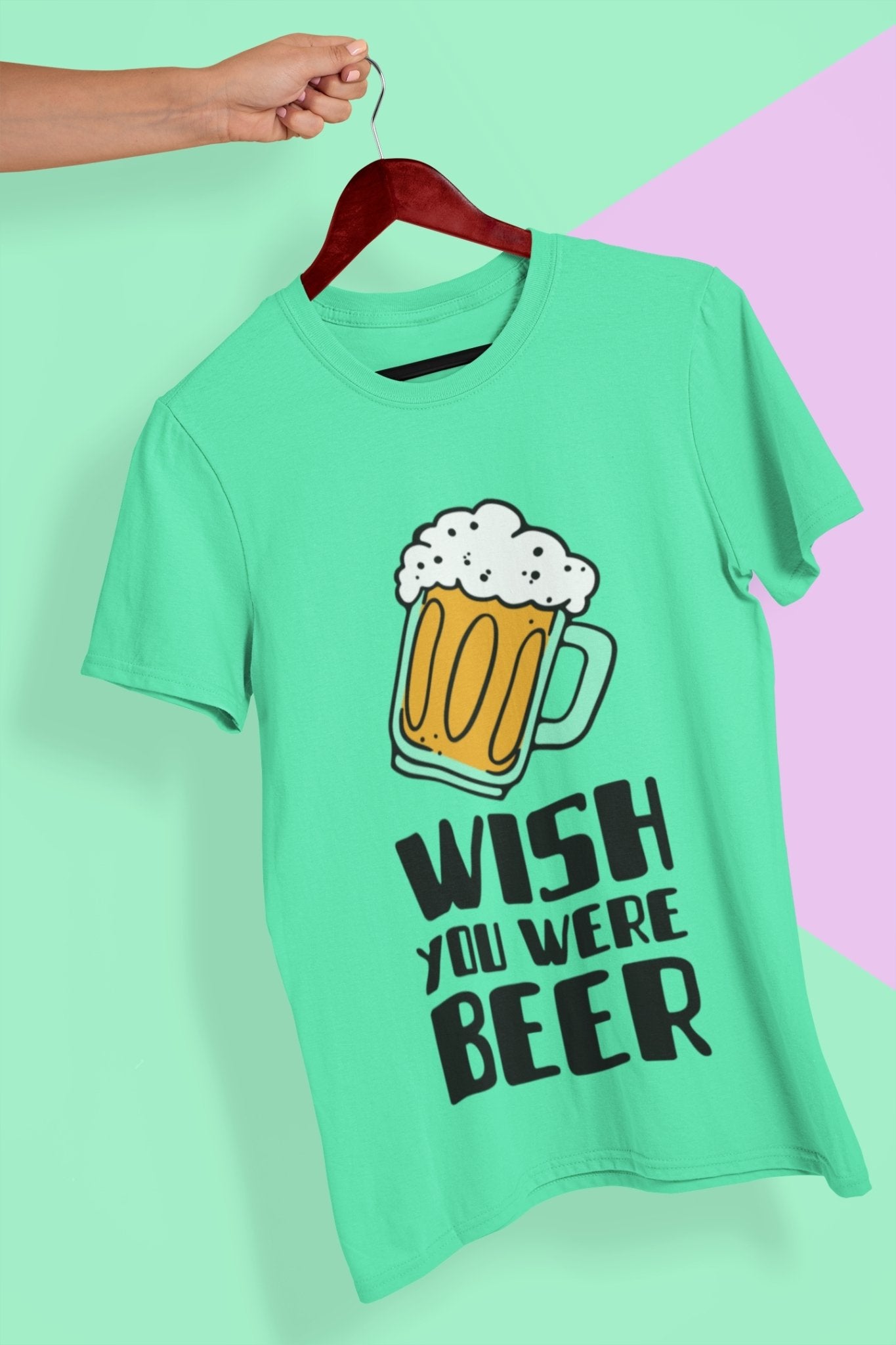 Wish You Were Beer Mens Half Sleeves T-shirt- FunkyTeesClub - Funky Tees Club