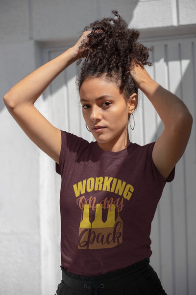 Working On My Six Pack Women Half Sleeves T-shirt- FunkyTeesClub - Funky Tees Club
