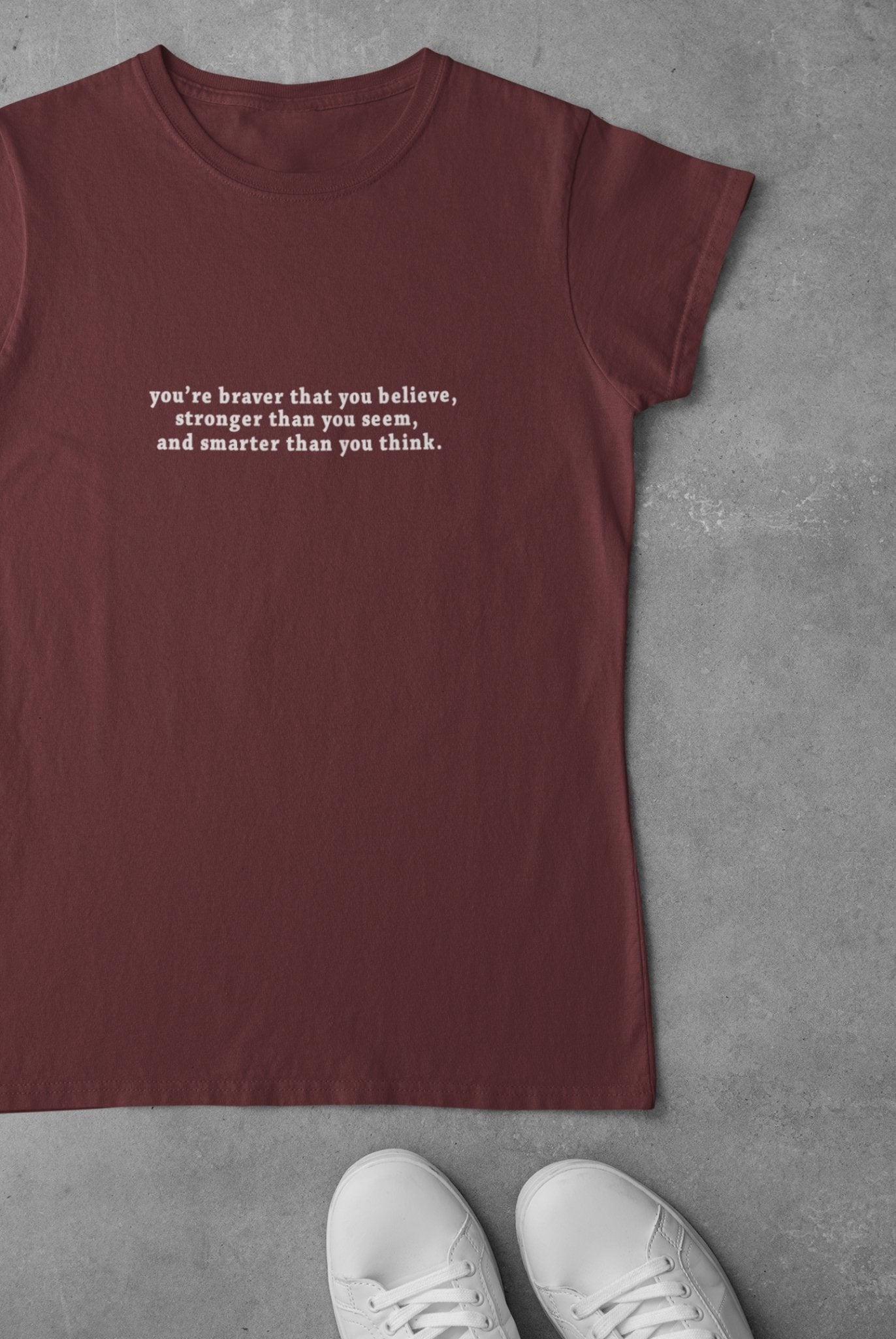 You are braver than you believe Minimal Women Half Sleeves T-shirt- FunkyTeesClub - Funky Tees Club