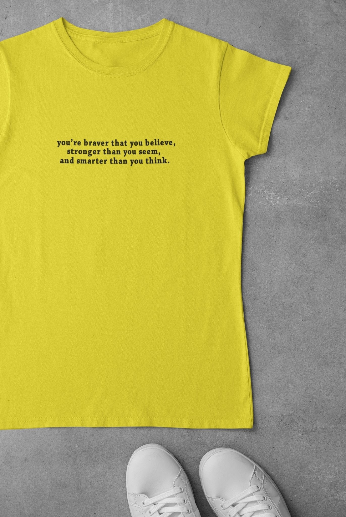You are braver than you believe Minimal Women Half Sleeves T-shirt- FunkyTeesClub - Funky Tees Club
