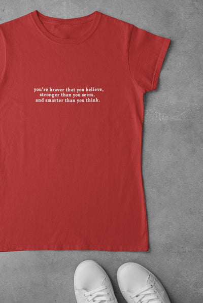 You are braver than you believe Minimal Women Half Sleeves T-shirt- FunkyTeesClub - Funky Tees Club