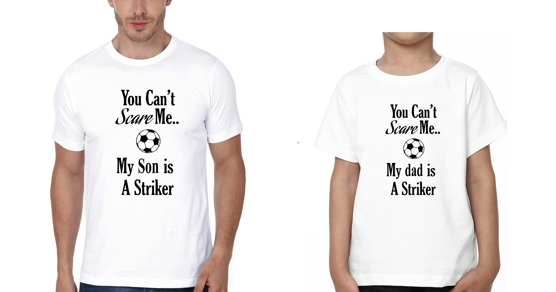 You Can't Scare Me My Dad Is A Striker Father and Son Matching T-Shirt- FunkyTeesClub - Funky Tees Club