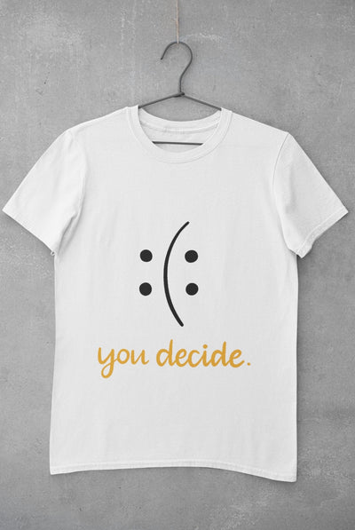 You Decide Mens Half Sleeves T-shirt- FunkyTeesClub - Funky Tees Club