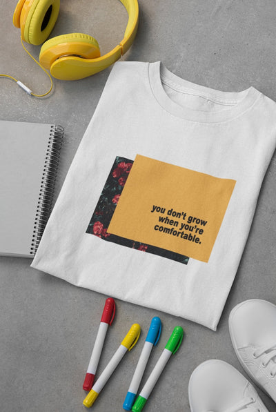 You dont grow when you are comfortable Minimal Mens Half Sleeves T-shirt- FunkyTeesClub - Funky Tees Club