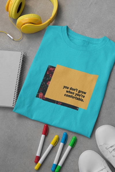 You dont grow when you are comfortable Minimal Mens Half Sleeves T-shirt- FunkyTeesClub - Funky Tees Club