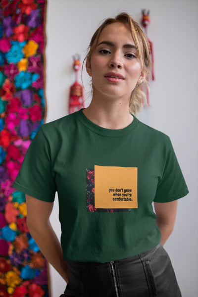 You dont grow when you are comfortable Minimal Women Half Sleeves T-shirt- FunkyTeesClub - Funky Tees Club