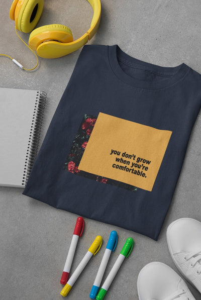 You dont grow when you are comfortable Minimal Women Half Sleeves T-shirt- FunkyTeesClub - Funky Tees Club