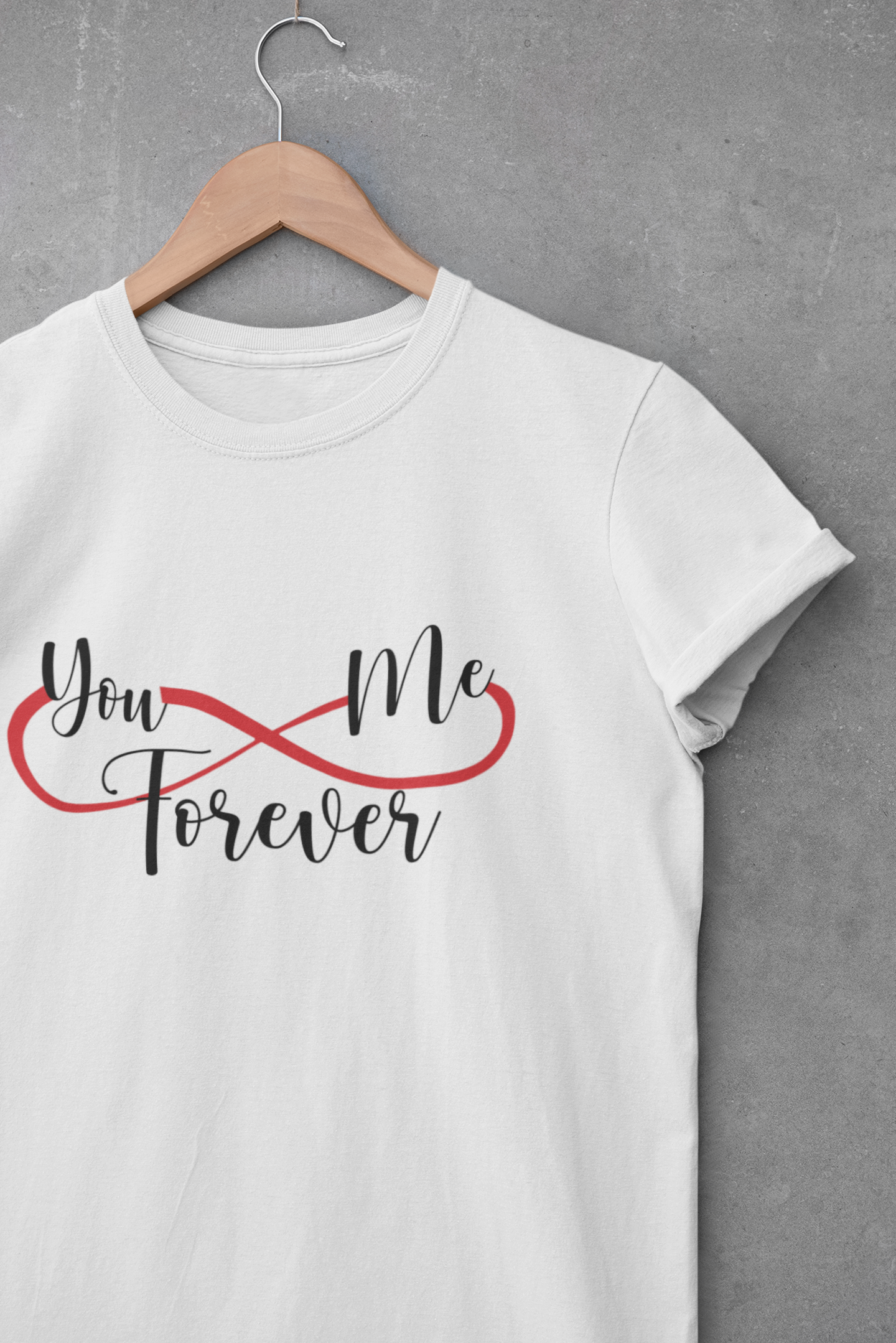 U And Me Forever Couple Half Sleeves T-Shirts -FunkyTeesClub