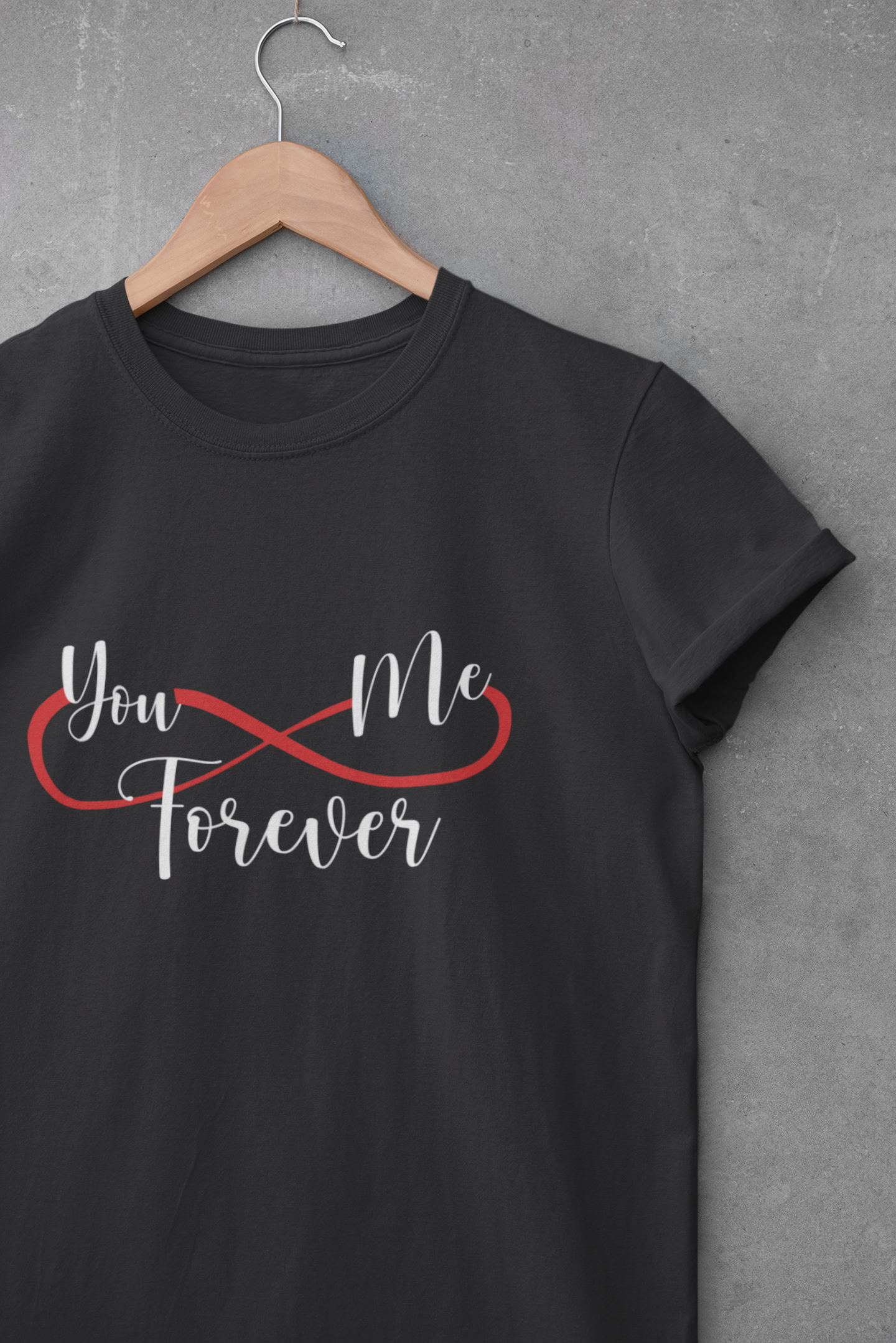 U And Me Forever Couple Half Sleeves T-Shirts -FunkyTeesClub