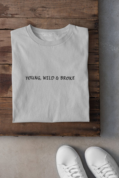 Young Wild and Broke Minimal Mens Half Sleeves T-shirt- FunkyTeesClub - Funky Tees Club