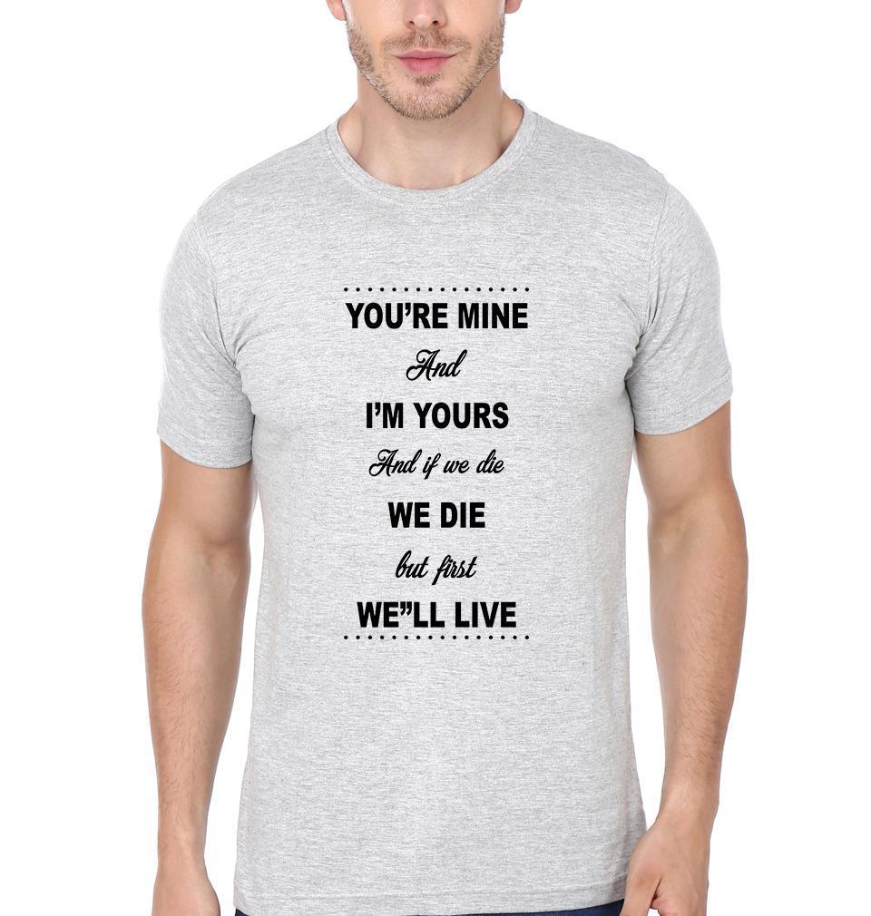 You'Re Mine And I'M Yours Couple Half Sleeves T-Shirts -FunkyTees - Funky Tees Club