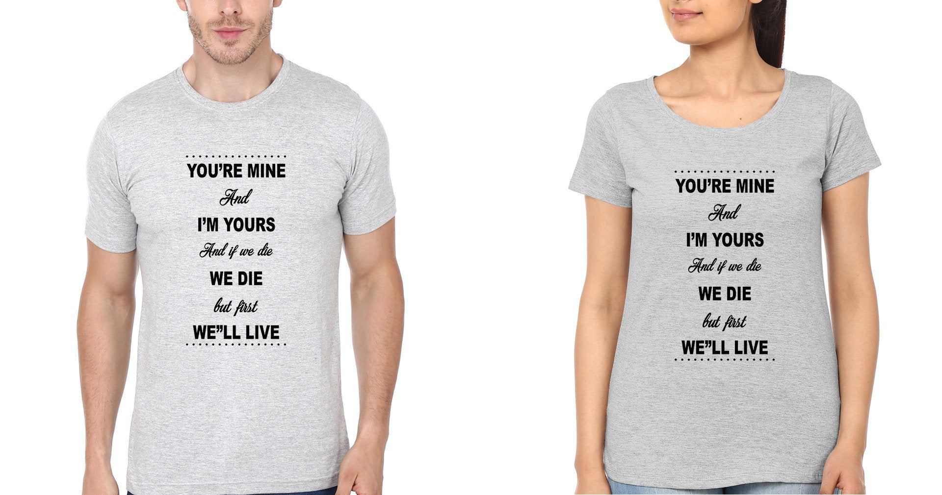 You'Re Mine And I'M Yours Couple Half Sleeves T-Shirts -FunkyTees - Funky Tees Club